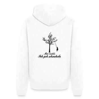 Mir reichts ich geh schaukeln (Mädchen) - Unisex Premium Bio Zip Hoodie - Weiß - Hinten - Thijin (182cm)