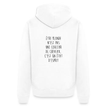 Être blonde - Veste à capuche bio Premium Unisexe - blanc - Dos - Thijin (182cm)