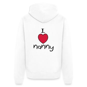 I Love Nanny - Unisex Premium Organic Zip Hoodie - white - Back - Thijin (182cm)