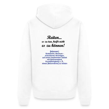 Reiten Es zu tun, heißt nicht es zu können - Unisex Premium Bio Zip Hoodie - Weiß - Hinten - Thijin (182cm)