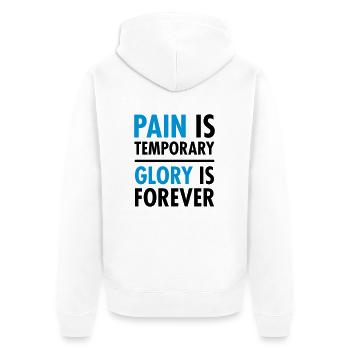 Pain Is Temporary - Glory Is Forever - Unisex Premium Organic Zip Hoodie - white - Back - Thijin (182cm)