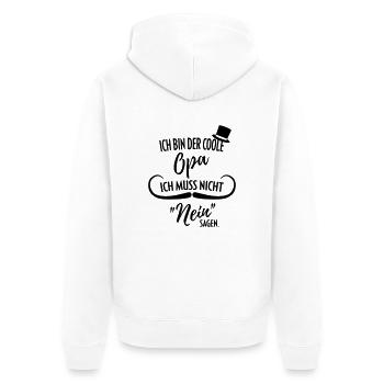 ch bin der coole Opa. Ich muss nicht NEIN sagen, - Unisex Premium Bio Zip Hoodie - Weiß - Hinten - Thijin (182cm)