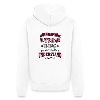 its a linda name forename thing - Unisex Premium Organic Zip Hoodie - white - Back - Thijin (182cm)