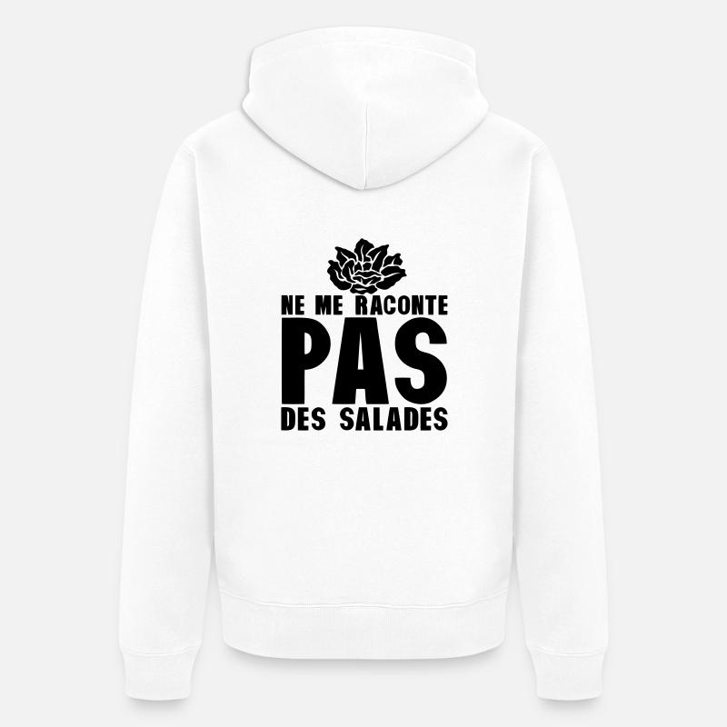 raconte pas salade expression - Veste à capuche bio Premium Unisexe - blanc