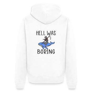 hell was boring - Unisex Premium Bio Zip Hoodie - Weiß - Hinten - Thijin (182cm)