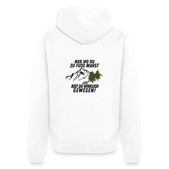 Nur wo du zu Fuss warst bist du wirklich gewesen! - Unisex Premium Bio Zip Hoodie - Weiß - Hinten - Thijin (182cm)