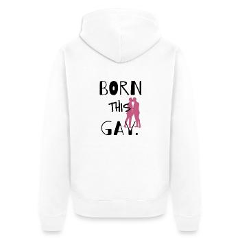 BORN THIS GAY - Unisex Premium Organic Zip Hoodie - white - Back - Thijin (182cm)
