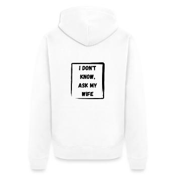 Ich weiß es nicht, frag meine Frau - Unisex Premium Bio Zip Hoodie - Weiß - Hinten - Thijin (182cm)