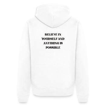 Believe in yourself and anything is possible - Unisex Premium Organic Zip Hoodie - white - Back - Thijin (182cm)
