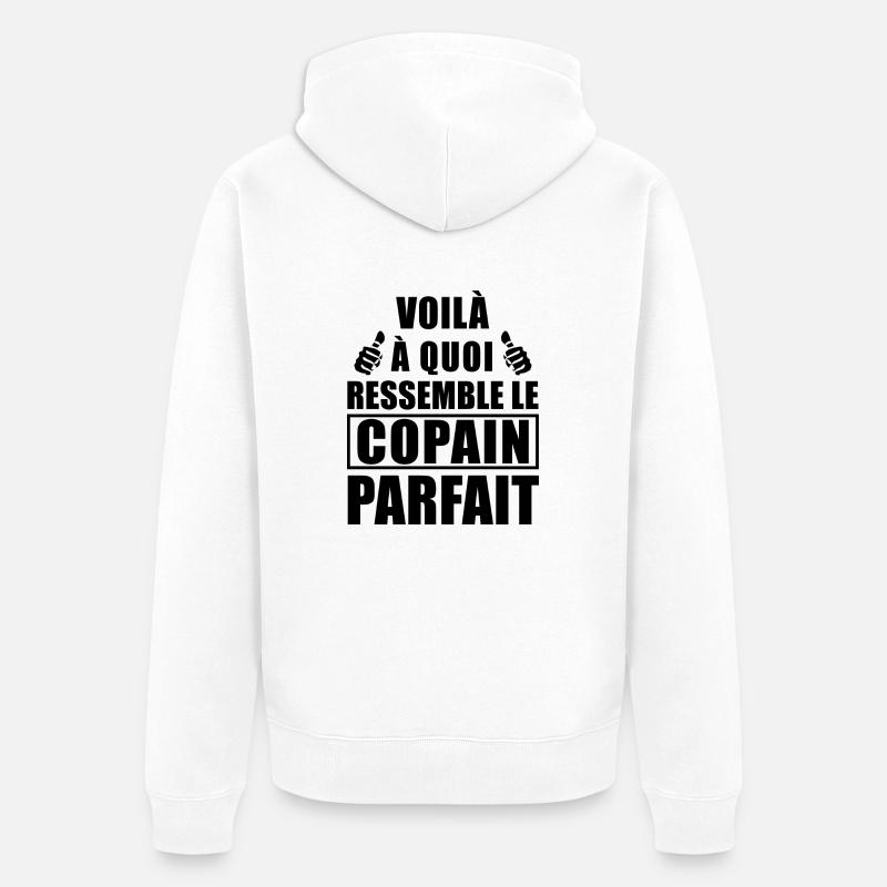 copain parfait / humour petit-ami - Veste à capuche bio Premium Unisexe - blanc