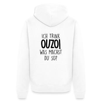 ich trink ouzo was machst du so - Unisex Premium Bio Zip Hoodie - Weiß - Hinten - Thijin (182cm)