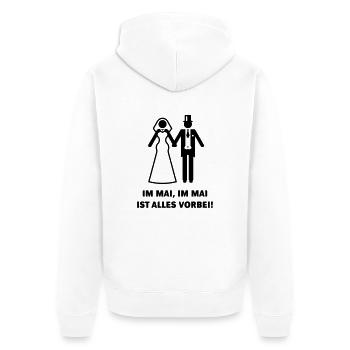 Im Mai, Im Mai Ist Alles Vorbei! (Hochzeit / JGA) - Unisex Premium Bio Zip Hoodie - Weiß - Hinten - Thijin (182cm)
