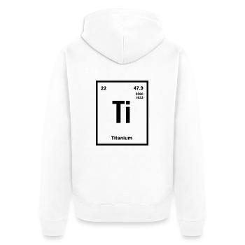 Titanium Element im Periodensystem - Unisex Premium Bio Zip Hoodie - Weiß - Hinten - Thijin (182cm)