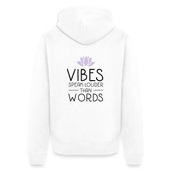 Vibes Speak Louder Than Words - Veste à capuche bio Premium Unisexe - blanc - Dos - Thijin (182cm)