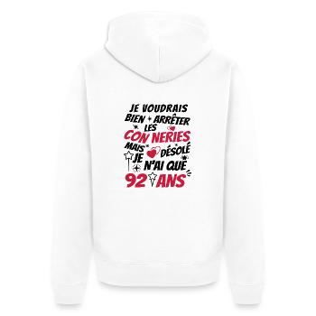 connerie 92 ans / cadeau anniversaire 92 ans - Veste à capuche bio Premium Unisexe - blanc - Dos - Thijin (182cm)