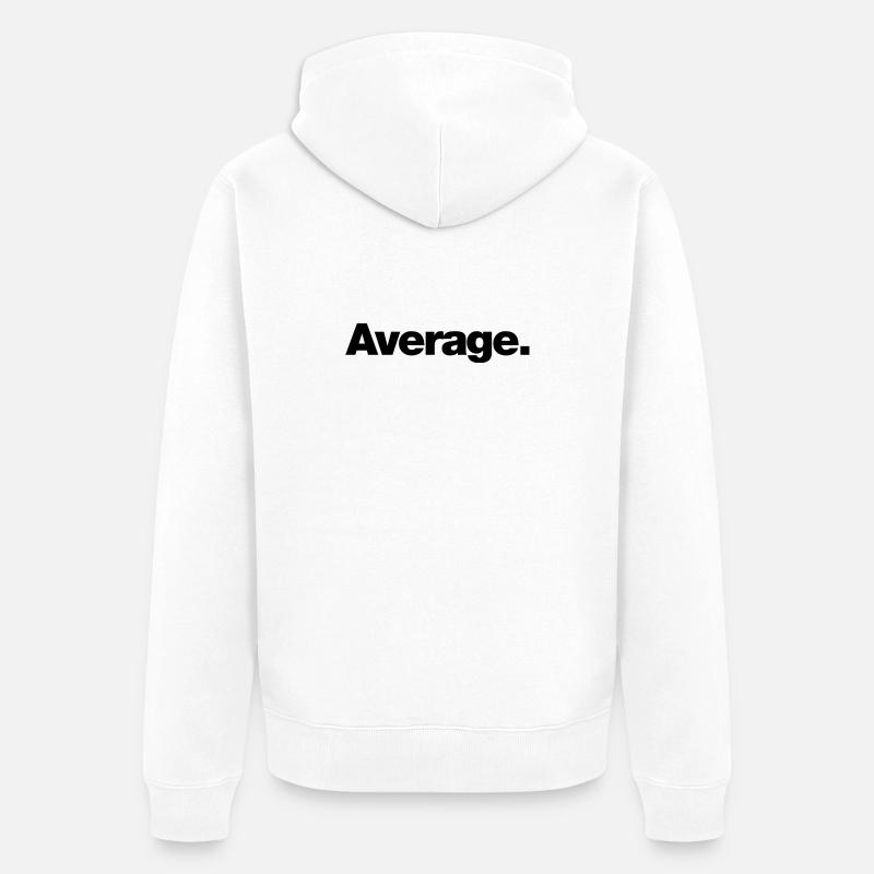 Durchschnitt - Unisex Premium Bio Zip Hoodie - Weiß