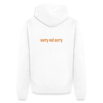 sorry not sorry - Unisex Premium Organic Zip Hoodie - white - Back - Thijin (182cm)