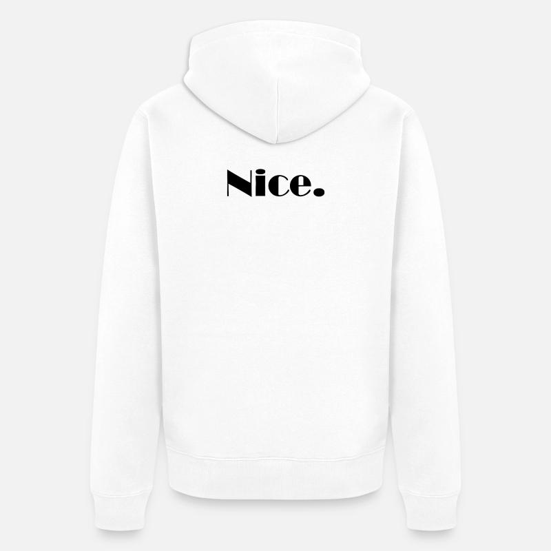 Nice Nice Mega Nice - Veste à capuche bio Premium Unisexe - blanc