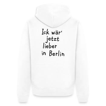 Ick wär' jetzt lieber in Berlin - Unisex Premium Bio Zip Hoodie - Weiß - Hinten - Thijin (182cm)
