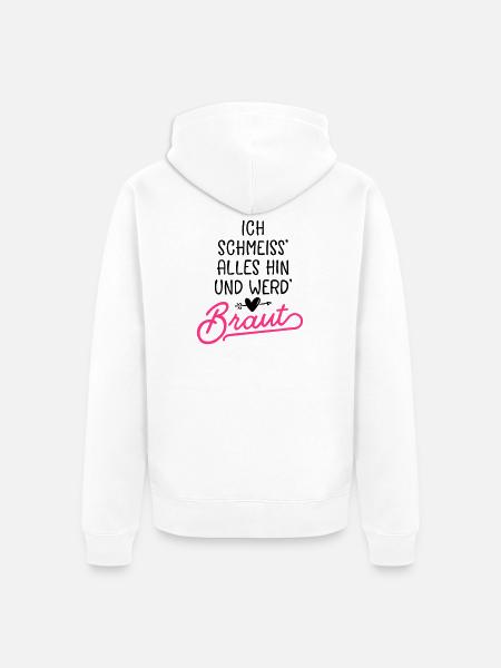 braut hochzeit spruch - Unisex Premium Bio Zip Hoodie - Weiß