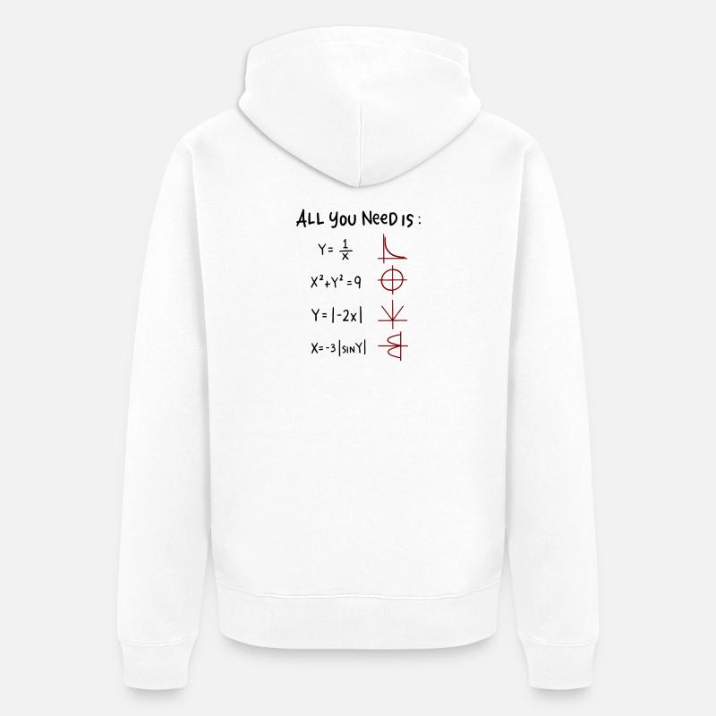 Tout ce dont vous avez besoin est des fonctions trigonométriques Love Math - Veste à capuche bio Premium Unisexe - blanc
