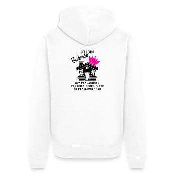 Bauherrin Hausbau Baustelle Richtfest - Unisex Premium Bio Zip Hoodie - Weiß - Hinten - Thijin (182cm)