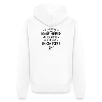 J'ai failli être de Bonne Humeur Aujourd'hui - Veste à capuche bio Premium Unisexe - blanc - Dos - Thijin (182cm)