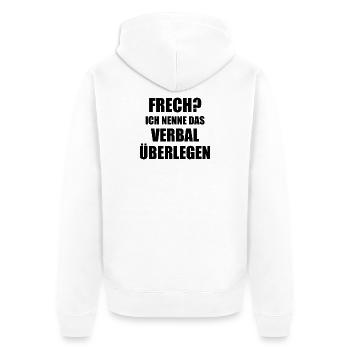 Frech? Ich nenne das Verbal überlegen Spruch - Unisex Premium Bio Zip Hoodie - Weiß - Hinten - Thijin (182cm)