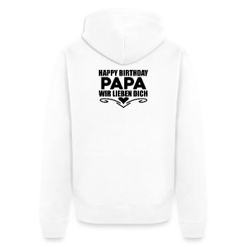 Happy Birthday Papa - Unisex Premium Bio Zip Hoodie - Weiß - Hinten - Thijin (182cm)