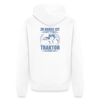 Landwirt Sprüche zu Hause ist wo mein Traktor - Unisex Premium Bio Zip Hoodie - Weiß - Hinten - Thijin (182cm)