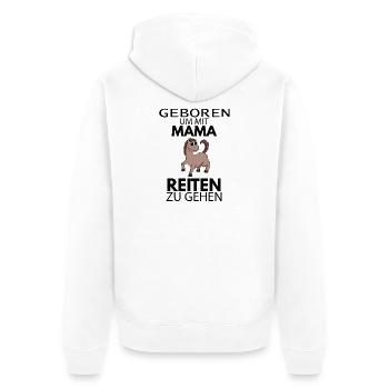 Baby - Geboren um mit Mama reiten zu gehen - Unisex Premium Bio Zip Hoodie - Weiß - Hinten - Thijin (182cm)