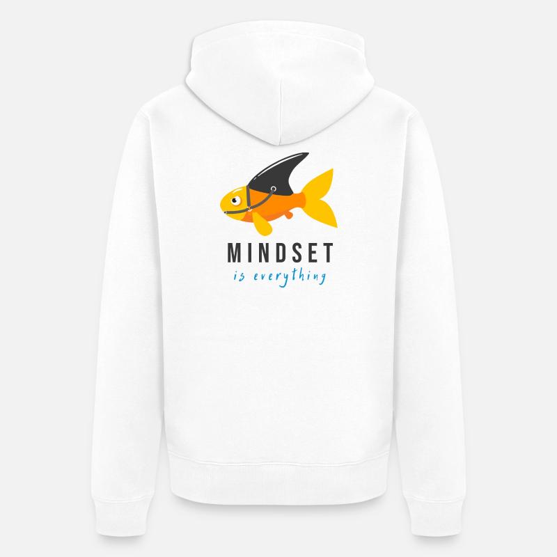 Mindset is everything - Veste à capuche bio Premium Unisexe - blanc