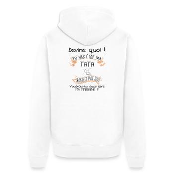 Devine quoi ! Tata voudrais-tu être ma marraine ? - Veste à capuche bio Premium Unisexe - blanc - Dos - Thijin (182cm)