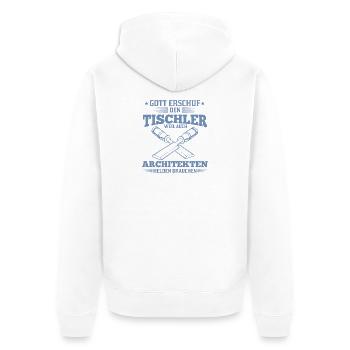 T-Shirt für Tischler weil Architekten Helden - Unisex Premium Bio Zip Hoodie - Weiß - Hinten - Thijin (182cm)