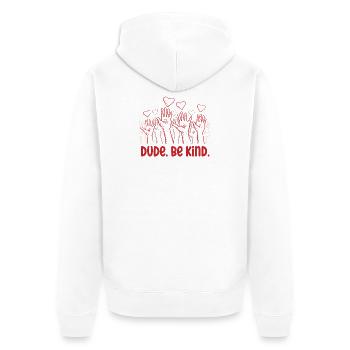 Dude Be Kind No Bullying - Unisex Premium Bio Zip Hoodie - Weiß - Hinten - Thijin (182cm)