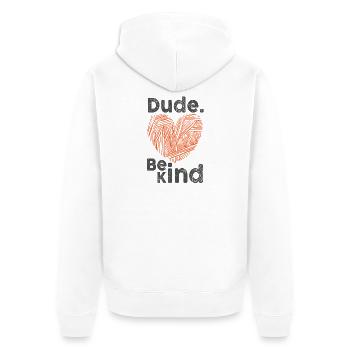 Dude Be Kind No Bullying - Unisex Premium Bio Zip Hoodie - Weiß - Hinten - Thijin (182cm)