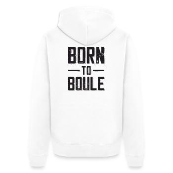 Born to Boule dicton pour Bouler et Pétanque - Veste à capuche bio Premium Unisexe - blanc - Dos - Thijin (182cm)