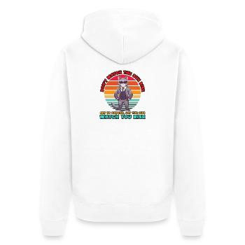 Don't watch the sun rise - humour noir chat - meme - Veste à capuche bio Premium Unisexe - blanc - Dos - Thijin (182cm)