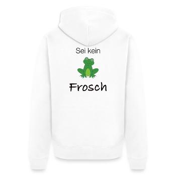 Sei kein Frosch - Unisex Premium Bio Zip Hoodie - Weiß - Hinten - Thijin (182cm)