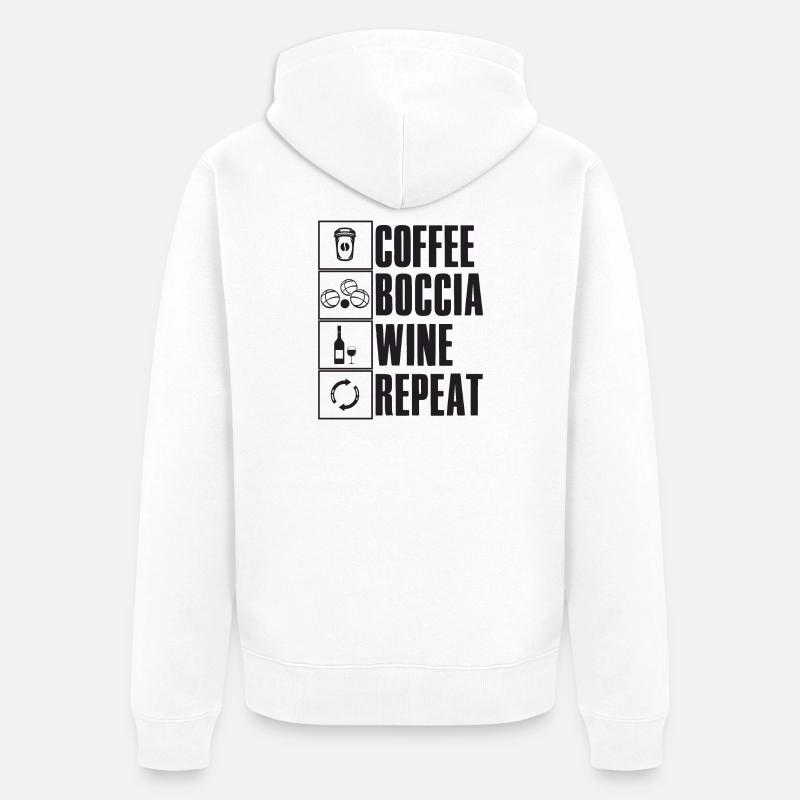 Coffee Boccia Wine Repeat Spruch Bocciaspieler - Unisex Premium Bio Zip Hoodie - Weiß