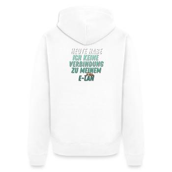 Heute habe ich keine Verbindung zu meinem E-LAN - Unisex Premium Bio Zip Hoodie - Weiß - Hinten - Thijin (182cm)