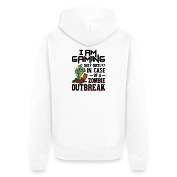 I'm Gaming only disturb in case of a zombie outb.. - Unisex Premium Bio Zip Hoodie - Weiß - Hinten - Thijin (182cm)