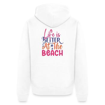Life is Better at the Beach - Unisex Premium Organic Zip Hoodie - white - Back - Thijin (182cm)