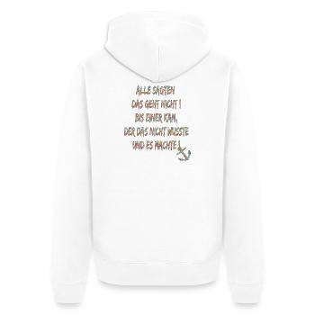 115691064 148764531 Spruch Geht doch Anker - Unisex Premium Bio Zip Hoodie - Weiß - Hinten - Thijin (182cm)