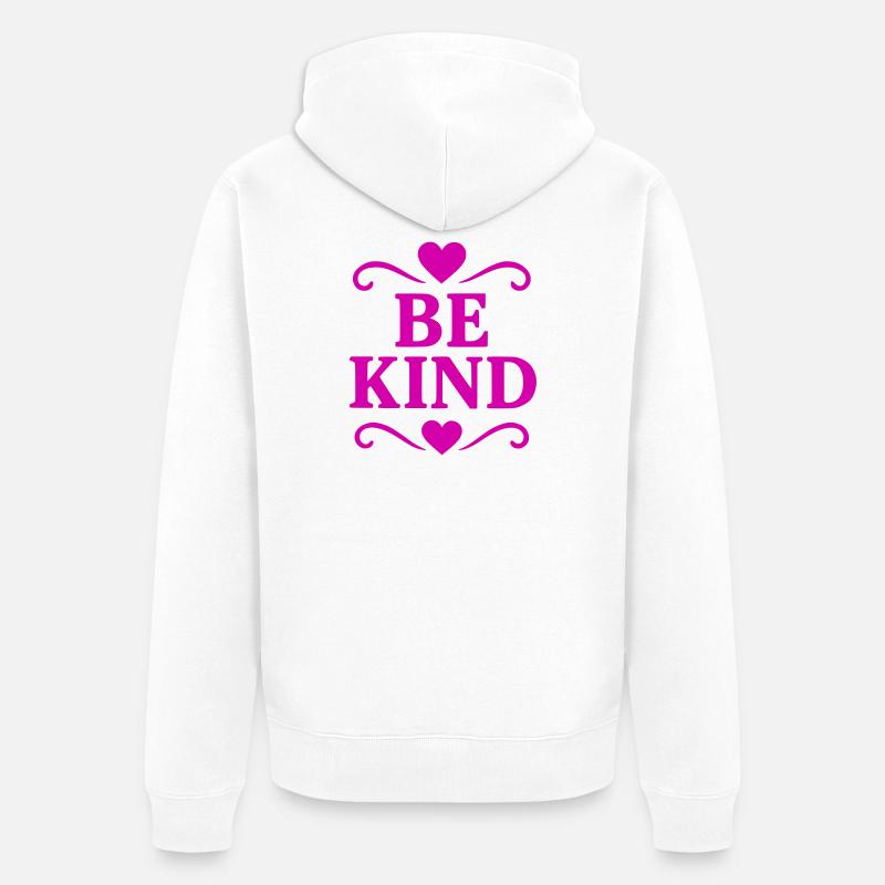 Devise Be Kind avec le cœur - Veste à capuche bio Premium Unisexe - blanc