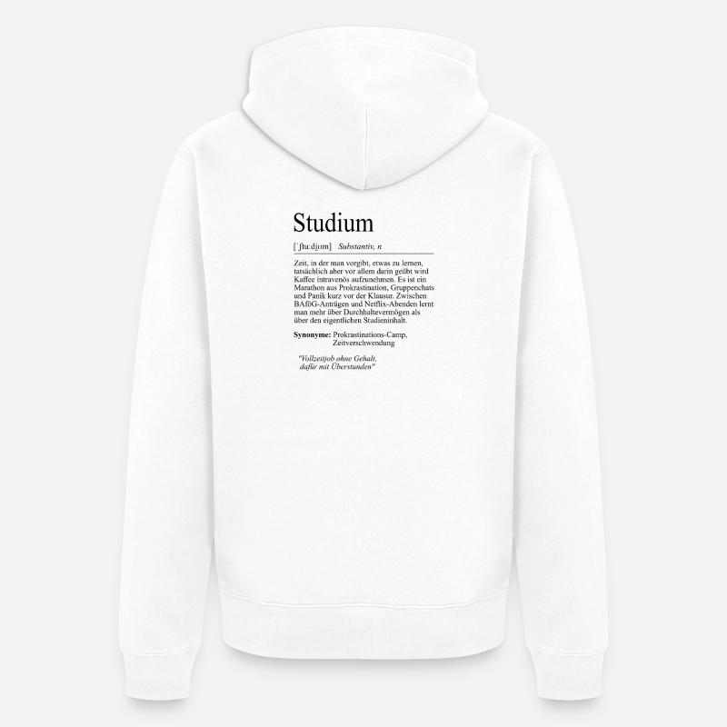 Unispruch "Studium" Student Geschenk, Studenten - Unisex Premium Bio Zip Hoodie - Weiß