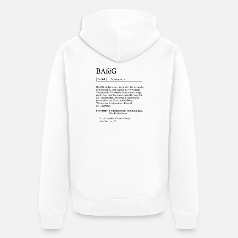Unispruch "BAföG" Student Geschenk, Studenten - Unisex Premium Bio Zip Hoodie - Weiß