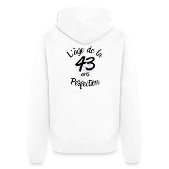 43 ans, l'âge de la perfection - Veste à capuche bio Premium Unisexe - blanc - Dos - Thijin (182cm)
