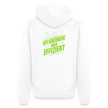 I'm Listening – Funny Saying | Efficiently ignore - Unisex Premium Organic Zip Hoodie - white - Back - Thijin (182cm)