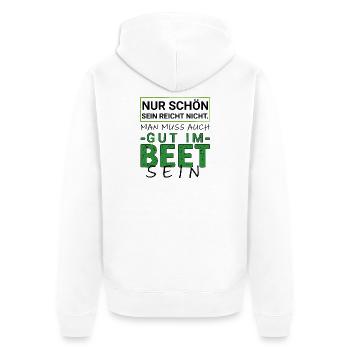 Good in the Bed – Funny Garden Saying Hobby Gardener - Unisex Premium Organic Zip Hoodie - white - Back - Thijin (182cm)